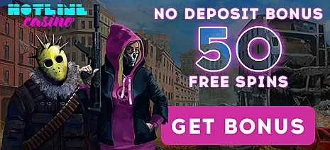 Hotline Casino No Deposit Bonus 50 free spins for Registration Casino