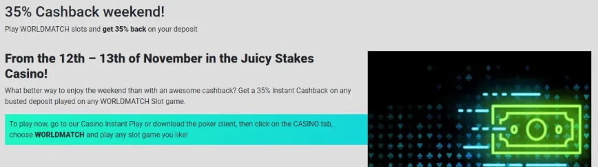 35% Cashback weekend at Juicy Stakes casino