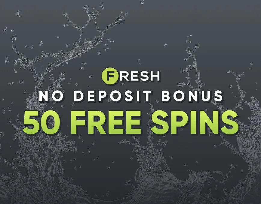Bonus sans dépôt sur Fresh Casino
