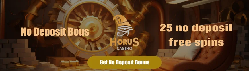 No Deposit Bonus at Horus Casino