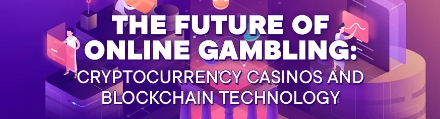 L’avenir des jeux d’argent en ligne : Les casinos en crypto-monnaie et la technologie blockchain