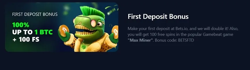 First Deposit Bonus at Bets.io Casino