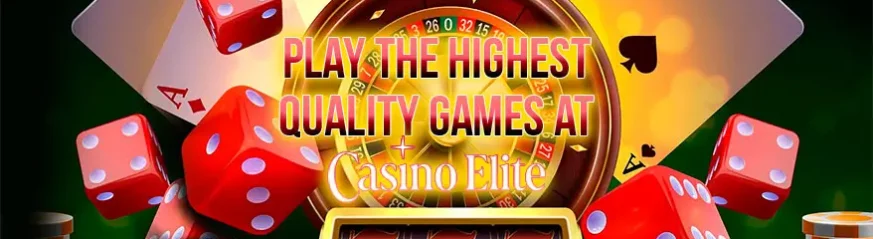 Jogue os jogos da mais alta qualidade no Casino Elite