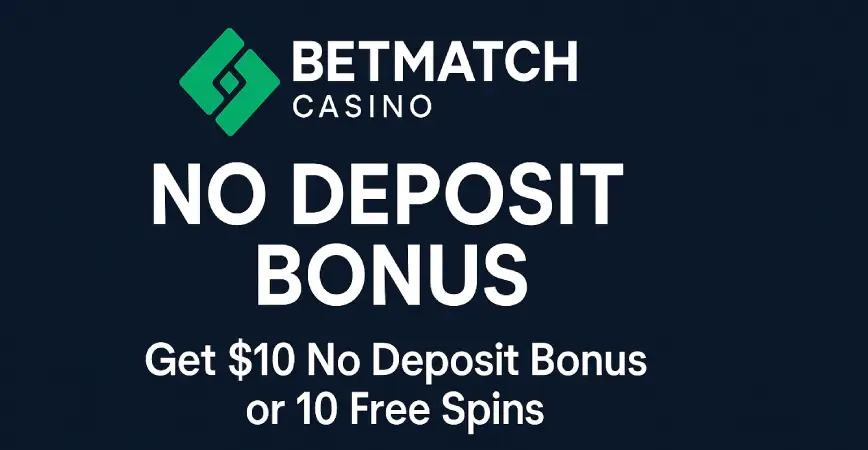 Betmatch Casino No Deposit Bonus  