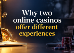Why Two Online Casinos With Similar Games Can Deliver Very Different Experiences